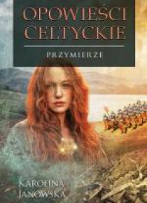 Opowieści celtyckie T.4 Przymierze