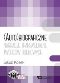 (Auto)biograficzne narracje transmedialne..