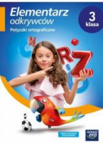 Elementarz odkrywców 3 Potyczki ortograficzne NE