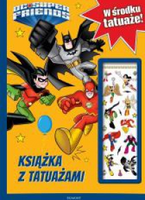 Super Przyjaciele DC. Książka z tatuażami