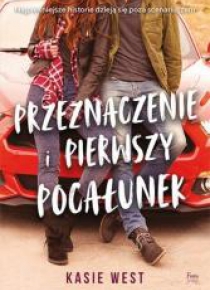 Przeznaczenie i pierwszy pocałunek