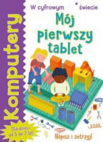 Komputery. Mój pierwszy tablet