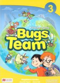 Bugs Team 3 Książka ucznia MACMILLAN