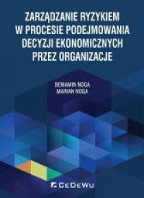 Zarządzanie ryzykiem w procesie podejmowania..