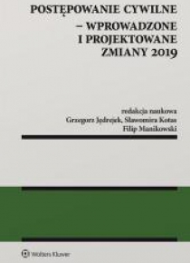 Postępowanie cywilne. Wprowadzone i projektowane..