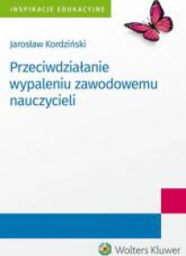 Przeciwdziałanie wypaleniu zawodowemu nauczycieli