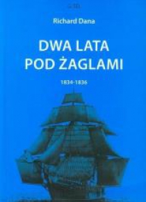 Dwa lata pod żaglami 1834-1836