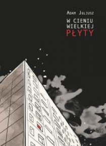 W cieniu wielkiej płyty