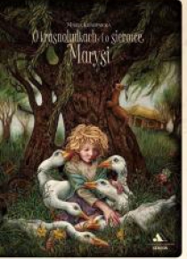 O krasnoludkach i o sierotce Marysi