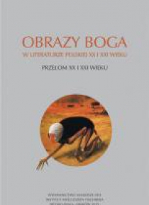 Obrazy Boga... Przełom XX i XXI wieku