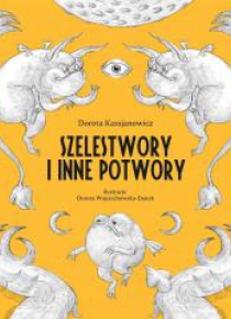 Szelestwory i inne potwory