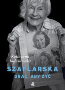 Szaflarska. Grać, aby żyć