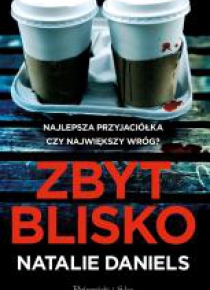 Zbyt blisko