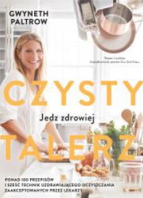 Czysty talerz. Jedz zdrowiej