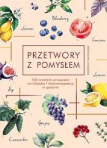 Przetwory z pomysłem
