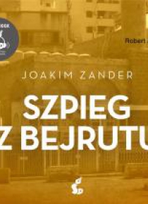 Szpieg z Bejrutu. Audiobook