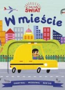 Mój mały świat. W mieście