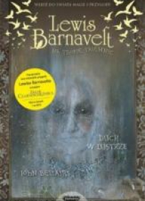 Lewis Barnavelt na tropie tajemnic. Duch w lustrze