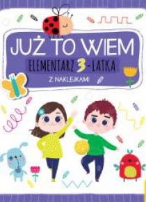 Już to wiem. Elementarz 3-latka z naklejkami