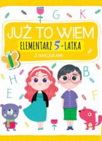 Już to wiem. Elementarz 5-latka z naklejkami
