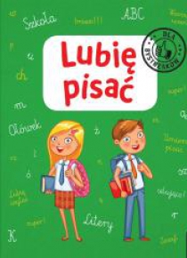 Lubię pisać. Dla bystrzaków