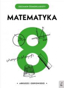 Egzamin ósmoklasisty. Matematyka