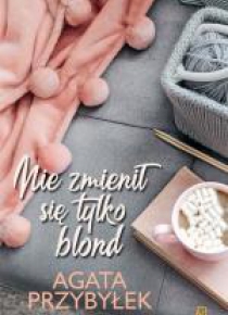 Nie zmienił się tylko blond