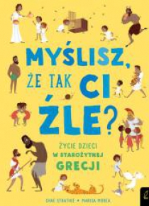 Myślisz, że tak ci źle? Życie dzieci... Grecji