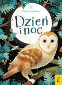 Młodzi przyrodnicy. Dzień i noc