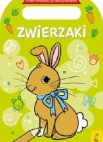 Kolorowanki przedszkolaka. Zwierzaki