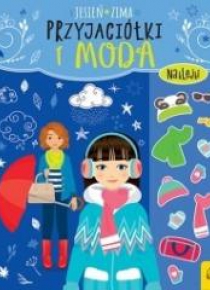 Przyjaciółki i moda. Jesień, zima