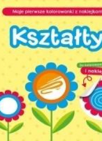 Moje pierwsze kolorowanki z naklejkami. Kształty