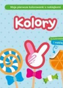 Moje pierwsze kolorowanki z naklejkami. Kolory