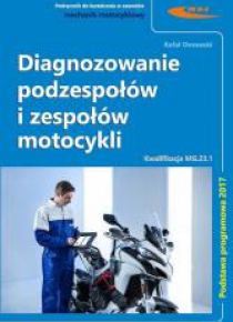 Diagnozowanie podzespołów i zespołów motocykli