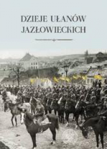 Dzieje ułanów jazłowieckich