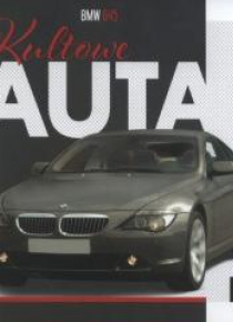 Kultowe Auta T.29 BMW 645