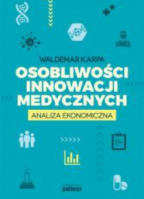 Osobliwości innowacji medycznych