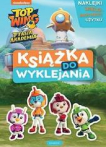 Top Wing. Ptasia Akademia. Książka do wyklejania