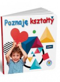 Maluszek poznaje świat. Poznaję kształty
