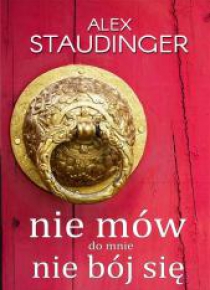 Nie mów do mnie nie bój się
