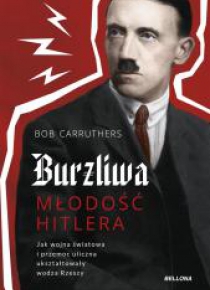 Burzliwa młodość Hitlera