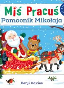 Miś Pracuś. Pomocnik Mikołaja
