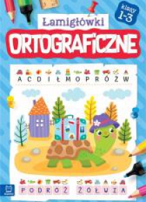 Łamigłówki ortograficzne kl. 1-3