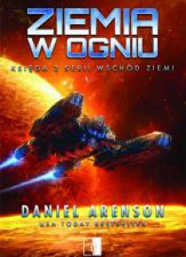 Wschód Ziemi T.2 Ziemia w ogniu