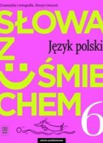 J.Polski SP  6 Słowa z uśmie. ćw. 2019 WSiP