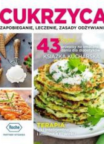 Cukrzyca zapobieganie, leczenie, zasady odżywiania