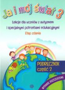 Ja i mój świat 3 Podręcznik cz.2 wyd. rozszerzone