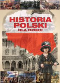 Historia polski dla dzieci
