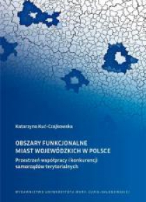 Obszary funkcjonalne miast wojewódzkich w Polsce
