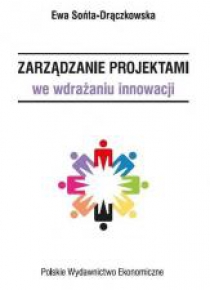 Zarządzanie projektami we wdrażaniu innowacji